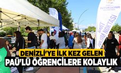 Denizli'ye İlk Kez Gelen PAÜ'lü öğrencilere kolaylık