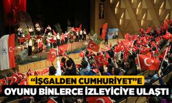 “İşgalden Cumhuriyet”E Oyunu Binlerce İzleyiciye Ulaştı