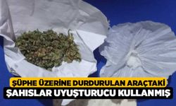 Şüphe üzerine durdurulan araçtaki şahıslar uyuşturucu kullanmış