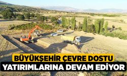 Büyükşehir Çevre Dostu Yatırımlarına Devam Ediyor