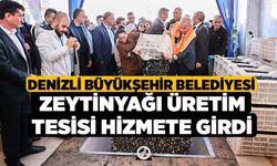 Denizli Büyükşehir Belediyesi Zeytinyağı Üretim Tesisi hizmete girdi