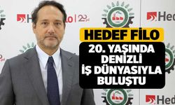 Hedef Filo 20. Yaşında, Denizli İş Dünyasıyla Buluştu