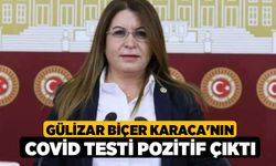 Gülizar Biçer Karaca'nın Covid testi pozitif çıktı