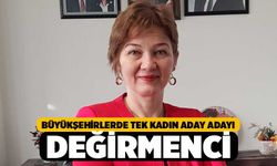 Demet Özkan Değirmenci Türkiye'de Tek Kadın Aday Adayı