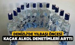 Denizli'de Yılbaşı öncesi kaçak alkol denetimleri Arttı