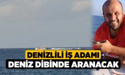 Denizlili İş Adamı Deniz Dibinde Aranacak