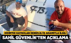 Didim’de Kaybolan Denizlili İş Adamıyla İlgili Sahil Güvenlik'ten Açıklama