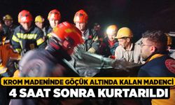 Krom Madeninde Göçük altında kalan madenci 4 saat sonra kurtarıldı