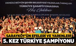 Sarayköy'ün efeleri ve yarenleri 5. kez Türkiye Şampiyonu