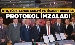 DTO, Türk-Alman Sanayi ve Ticaret Odası İle Protokol İmzaladı