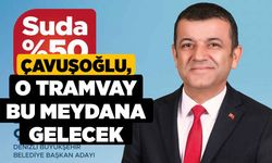Çavuşoğlu, "O Tramvay Bu Meydana Gelecek"