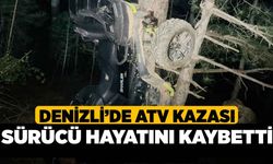 Denizli'de ATV Kazası Sürücü Hayatını Kaybetti