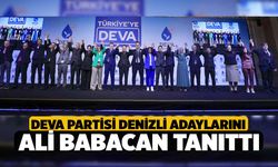 DEVA Partisi Genel Başkanı Babacan Denizli Adaylarını Tanıttı