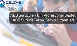 ABB Sürücüleri İçin Profesyonel Destek: ABB Sürücü Teknik Servis Hizmetleri