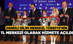 Denizli Bilim Merkezi, Türkiye’nin 11. Merkezi Olarak Hizmete Açıldı