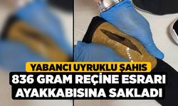 Yabancı Uyruklu Şahıs 836 Gram Reçine Esrarı Ayakkabısına Sakladı