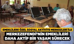 Emeklilere özel sosyal aktivite merkezleri ile Merkezefendi’nin Emeklileri Daha Aktif Bir Yaşam Sürecek