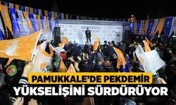 Pamukkale’de Pekdemir Yükselişini Sürdürüyor