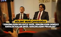 Bülent Nuri Çavuşoğlu, “Zenginleşen Belediye Değil Zenginleşen Denizli! Hayalde Kalan Değil Gerçekleşen Projeler”