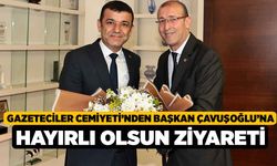 Gazeteciler Cemiyeti’nden Başkan Çavuşoğlu’na Hayırlı Olsun Ziyareti