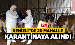 Denizli''de 20 Mahalle Karantinaya Alındı