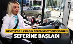 Denizli’de İlk kadın Belediye Otobüs Şoförü Seferine Başladı