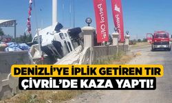 Denizli’ye İplik Getiren Tır Çivril’de Kaza Yaptı!