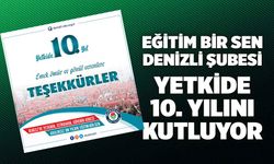 Eğitim Bir Sen Denizli Şubesi 10. Kez Yetkiyi Aldı