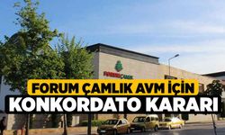 Forum Çamlık AVM İçin Konkordato Kararı