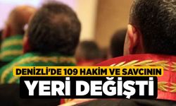 Denizli'de 109 Hakim ve Savcının Yeri Değişti