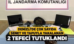 Denizli'de Çok Sayıda Senet ve Tapuyla Yakalanan 2 Tefeci Tutuklandı