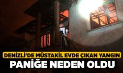 Denizli'de Müstakil Evde Çıkan Yangın Paniğe Neden Oldu