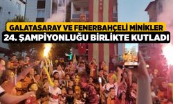 Galatasaray ve Fenerbahçeli minikler 24. şampiyonluğu birlikte kutladı