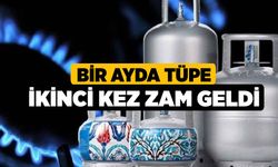 Bir Ayda Tüpe İkinci kez Zam Geldi