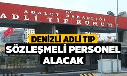 Denizli Adli Tıp Sözleşmeli Personel Alacak