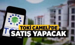 TOKİ Çameli’de Satış Yapacak