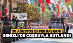 Denizli'de 30 Ağustos Zafer Bayramı Coşkuyla Kutlandı