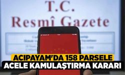 Acıpayam'da 158 Parsele Acele Kamulaştırma Kararı