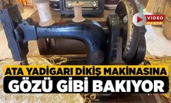 Ata Yadigarı Dikiş Makinasına Gözü Gibi Bakıyor