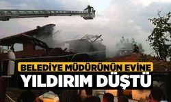 Belediye müdürünün evine yıldırım düştü