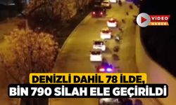 Denizli Dahil 78 İlde, Bin 790 Silah Ele Geçirildi