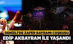 Denizli'de Zafer Bayramı coşkusu Edip Akbayram ile yaşandı