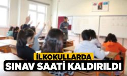 İlkokullarda sınav saati kaldırıldı