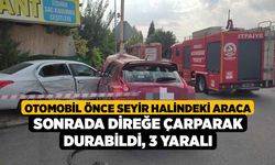 Otomobil önce seyir halindeki araca sonrada direğe çarparak durabildi; 3 yaralı