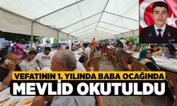 Vefatının 1. Yılında Baba Ocağında Mevlid Okutuldu