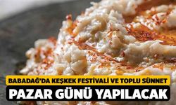 Pazar Günü Programınızı Ayarlayın, Babadağ'da Keşkek Festivali Var