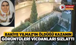 Bakiye Yılmaz'ın Öldüğü Kazanın Görüntüleri Vicdanları Sızlattı