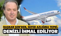 Başkan Şen'den, Sefer Azlığına Tepki, Denizli İhmal Ediliyor