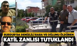 Burdur'da Denizlili Baba ve Oğlunu Öldüren Katil Zanlısı Tutuklandı