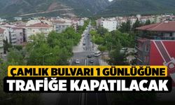 Çamlık Bulvarı 1 Günlüğüne Trafiğe Kapatılacak